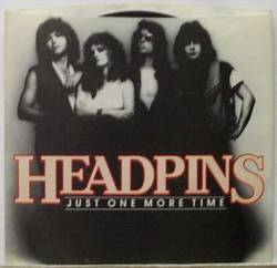 Headpins : Just One More Time